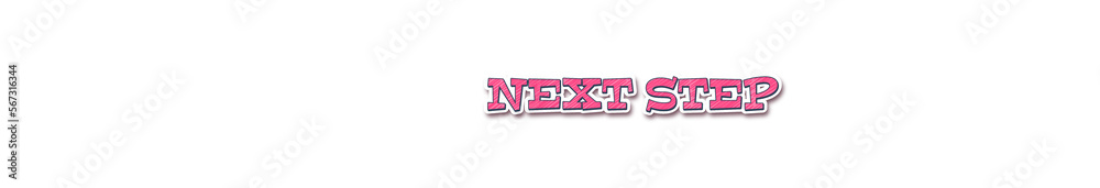 Fototapeta premium NEXT STEP Sticker typography banner with transparent background