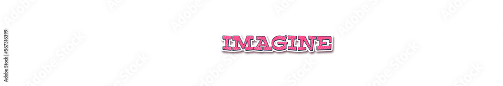 IMAGINE Sticker typography banner with transparent background IMAGINE Sticker typography banner with transparent background