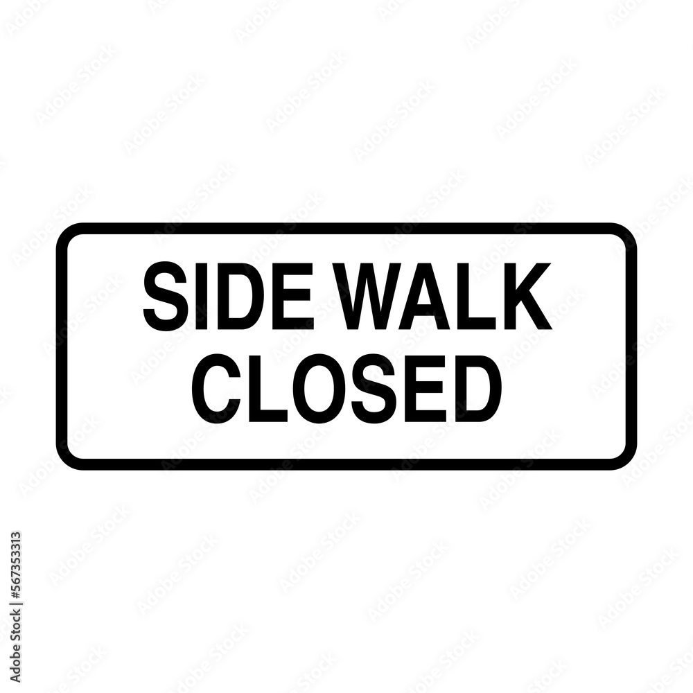 Side walk Closed Road Sign on Transparent Background