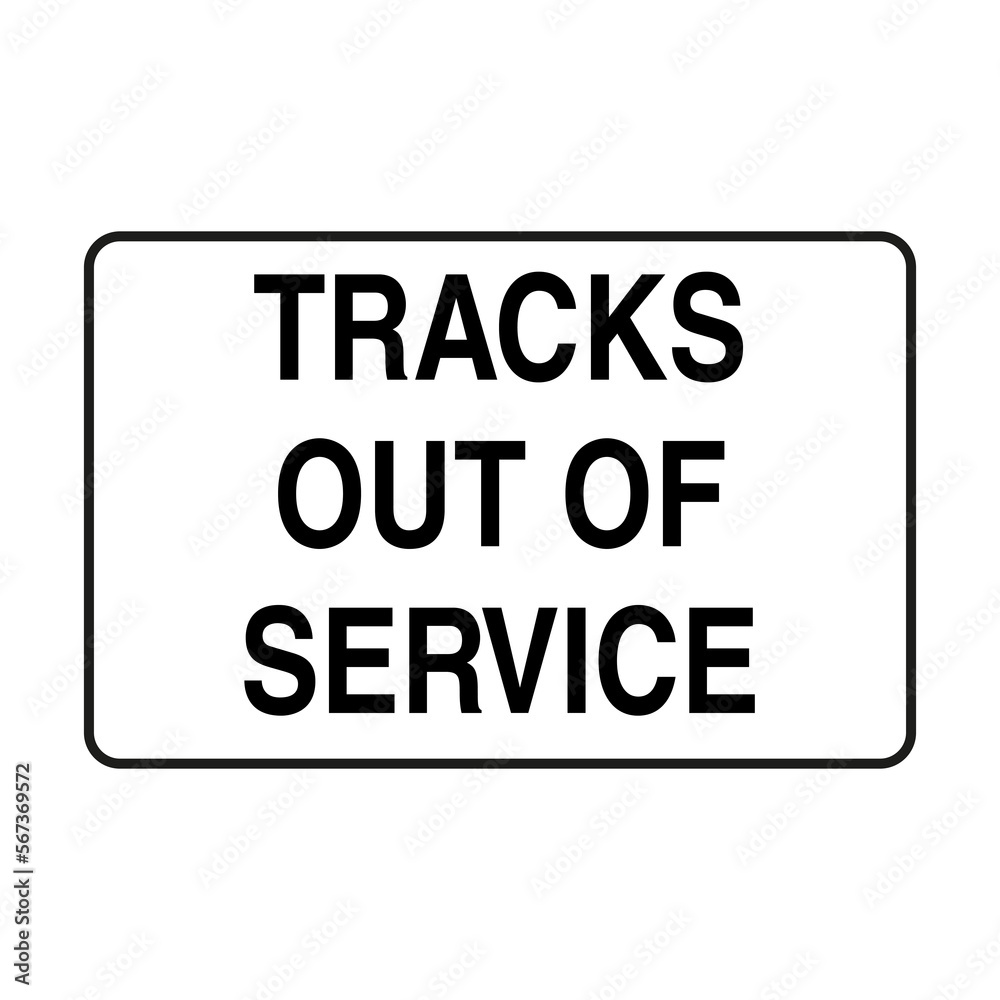 Tracks Out of Service Traffic Sign on Transparent Background