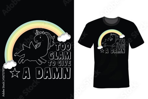 Too glam to give a damn, Unicorn T shirt design, vintage, typography