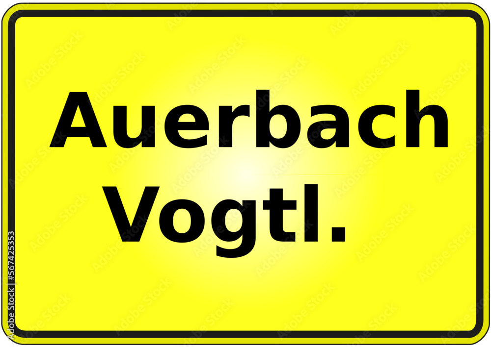 Stadteingangsschild Deutschland Stadt Auerbach-Vogtl. Stadteingangsschild Deutschland Stadt Auerbach-Vogtl.
