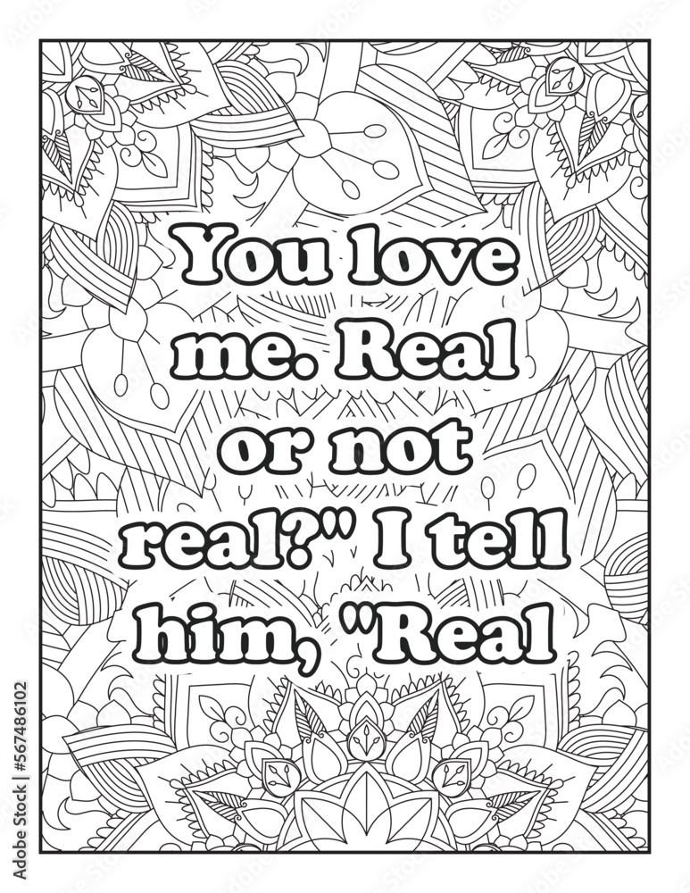 Romantic coloring page for adults. Motivational quotes. Inspirational quotes. Coloring book page for adults. Heart Quotes. Love Quotes. motivational quotes coloring pages. Love Quotes coloring page.