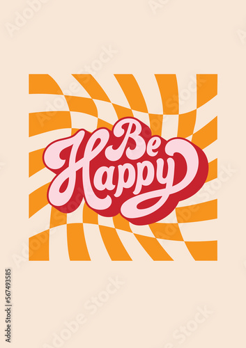 Retro lettering groovy hippie 90s art style saying poster. Retro chess background. 