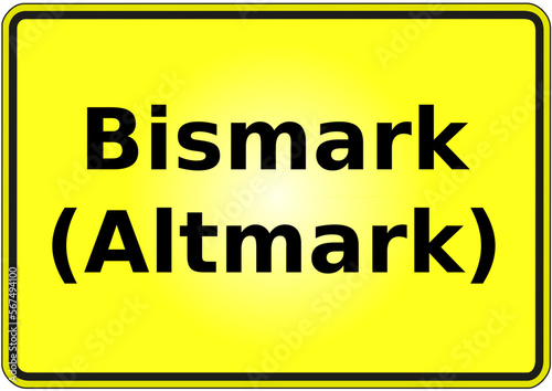 Ortseingangsschild Deutschland Stadt Bismark 