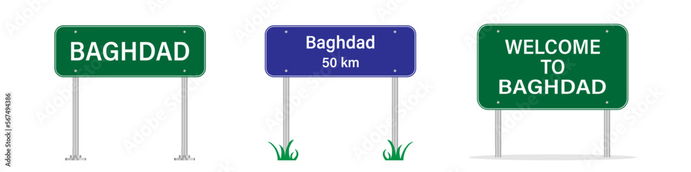 Baghdad road sign. Entering Baghdad. Welcome to Baghdad. Road sign. Vector image Baghdad road sign. Entering Baghdad. Welcome to Baghdad. Road sign. Vector image