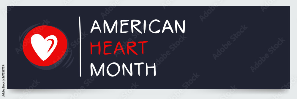 American Heart Month, held on February.