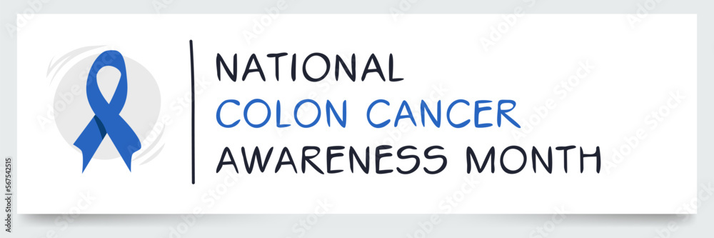 National Colon Cancer Awareness Month, held on March.
