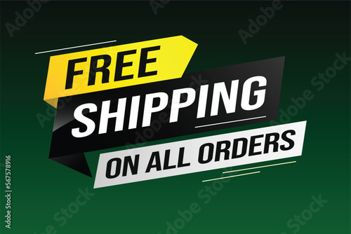 Free shipping all orders tag. Banner design template for marketing. Special offer promotion or retail. background banner modern graphic design for store shop, online store, website, landing page