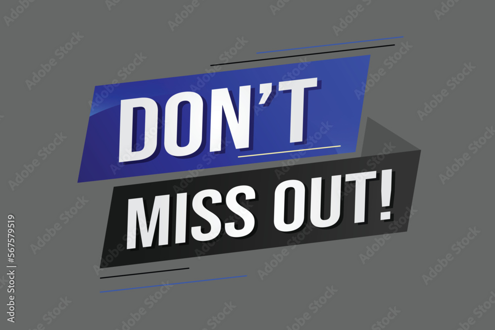 Obraz premium Don't miss out word concept vector illustration with 3d lines style for social media landing page, template, ui, web, mobile app, poster, banner, flyer, background, gift card, coupon, label, wallpaper