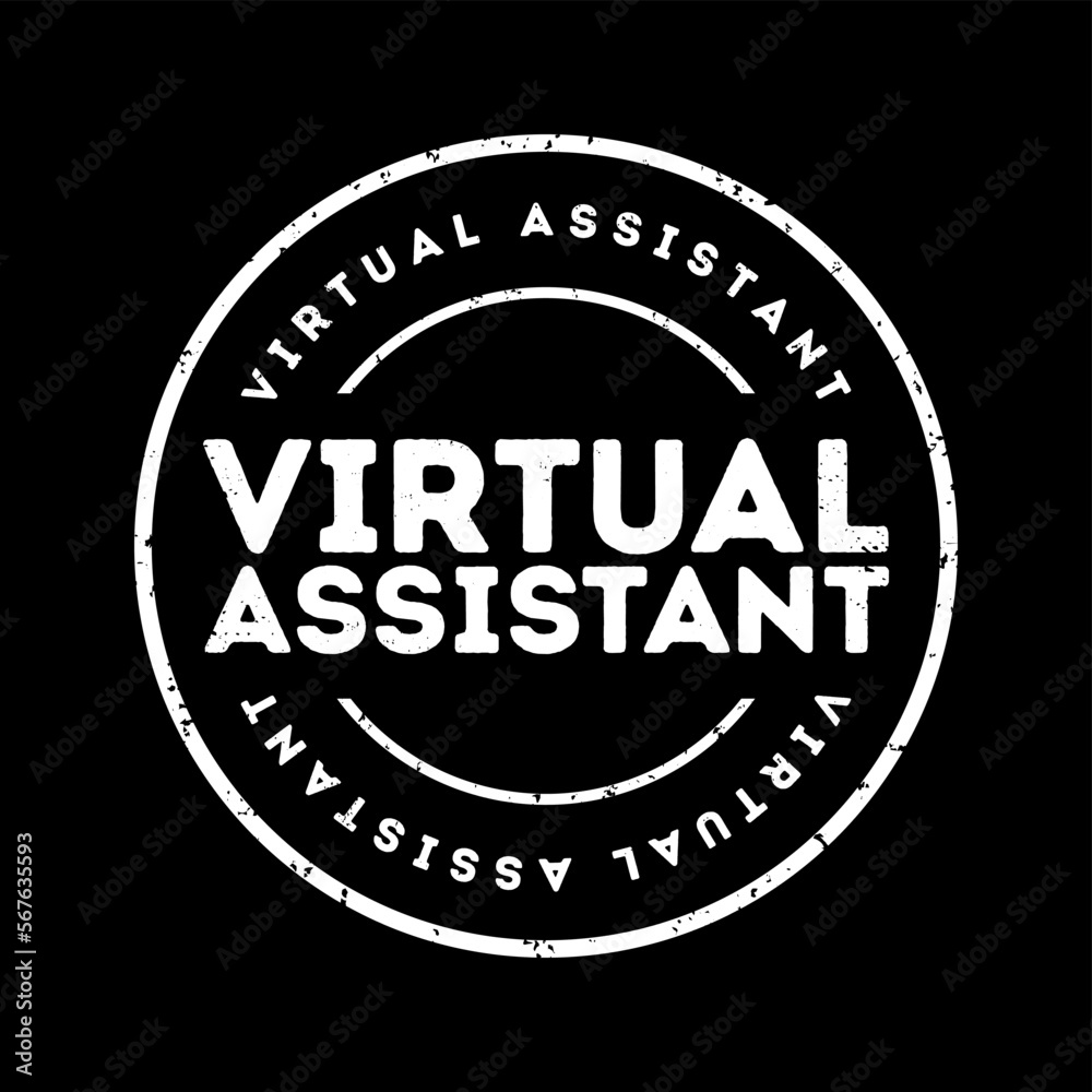 Virtual Assistant - independent contractor who provides administrative services to clients, text concept stamp