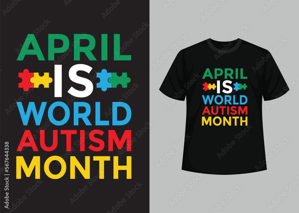 World Autism Awareness Day T-shirt Design. Typography t-shirt, Vector and Illustration Elements for a Printable Products World Autism Awareness Day T-shirt Design. Typography t-shirt, Vector and Illustration Elements for a Printable Products