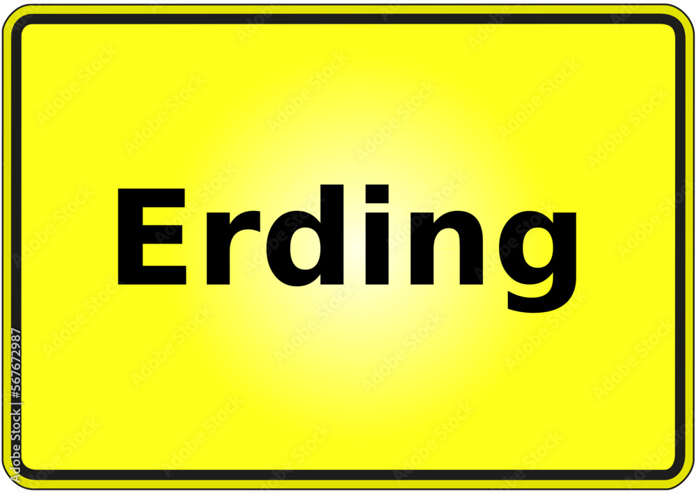 Ortseingangsschild Deutschland Stadt Erding Ortseingangsschild Deutschland Stadt Erding