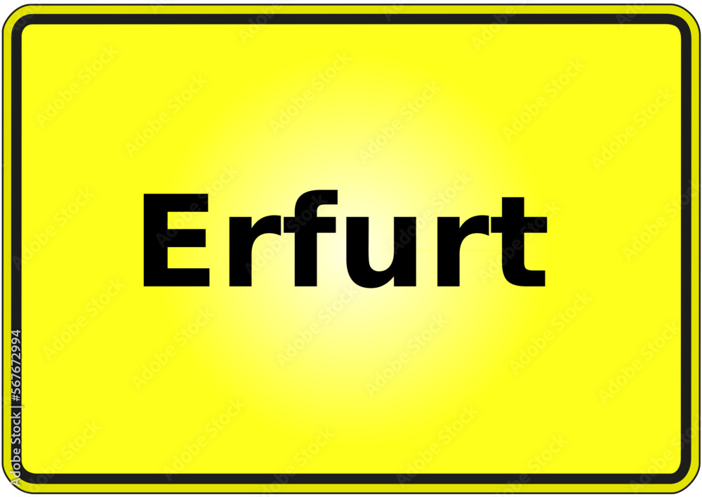 Ortseingangsschild Deutschland Stadt Erfurt Ortseingangsschild Deutschland Stadt Erfurt