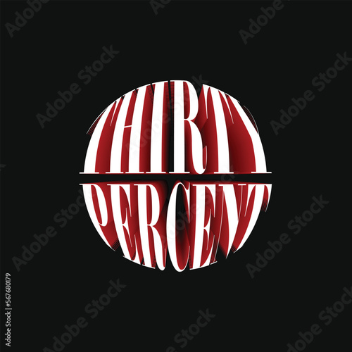 30% Thirty Percent Discount Off 3D Spherical Circular Red Black Numeric Letter Abstract Font Typography Creative Initial Vector