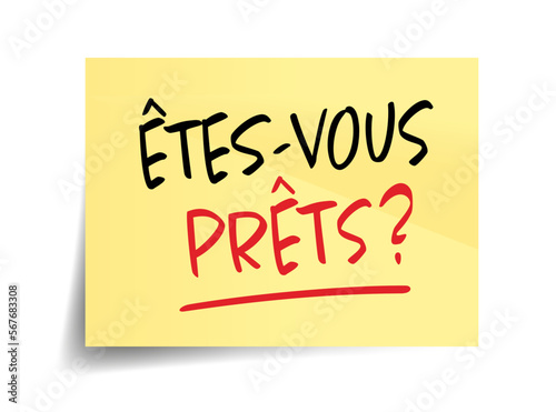 Etes-vous prêts ?