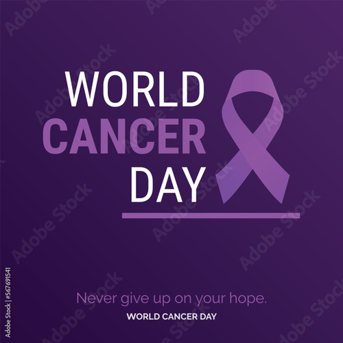 Nevery Give up on your hope - World Cancer Day photo