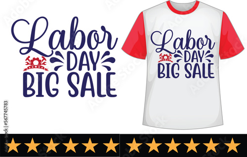 Labor day big sale svg t shirt design