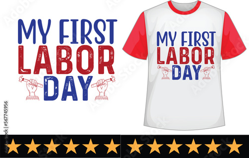 My first labor day svg t shirt design