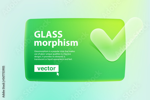 Green card screen in Glassmorphism style with transparent checkmark icon. 3D tick logo.
