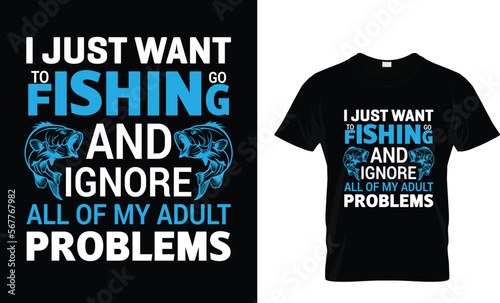 I just want
to go fishing and ignore all of my adult problems