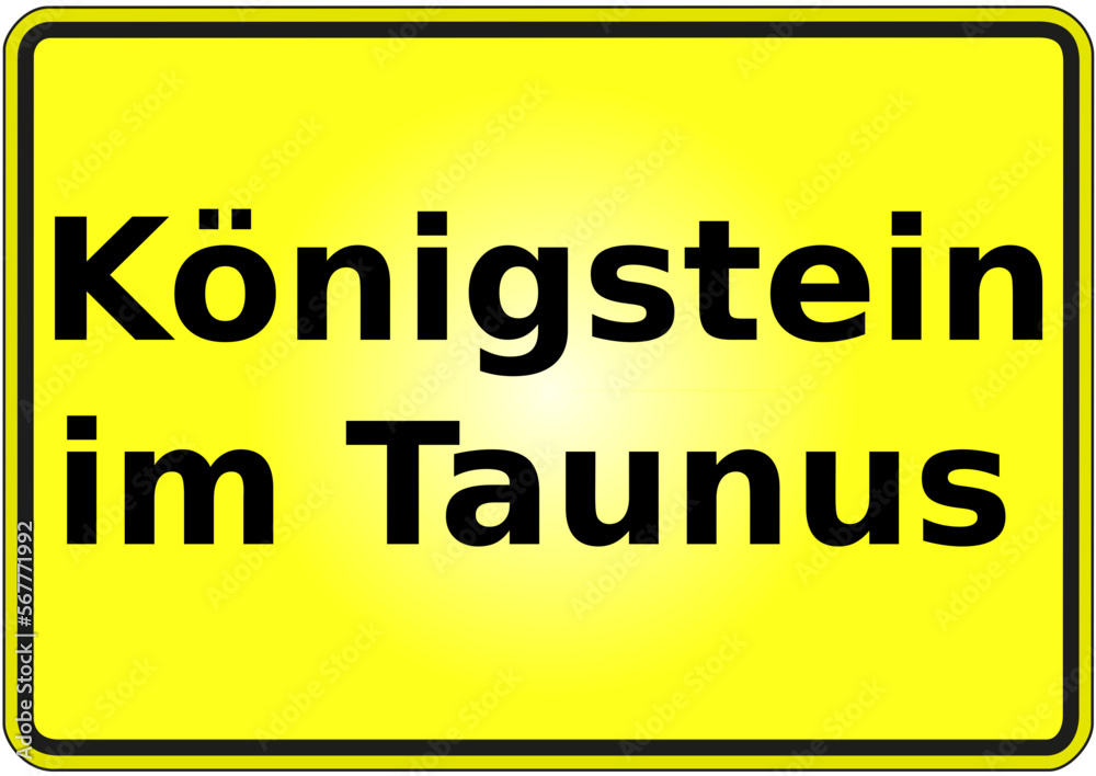 Ortseingangsschild Deutschland Stadt Königstein im Taunus Ortseingangsschild Deutschland Stadt Königstein im Taunus