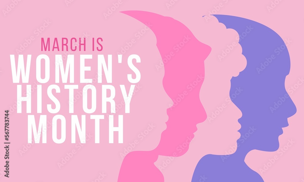 March is Women's History Month is observed every year in March - obrazy, fototapety, plakaty 