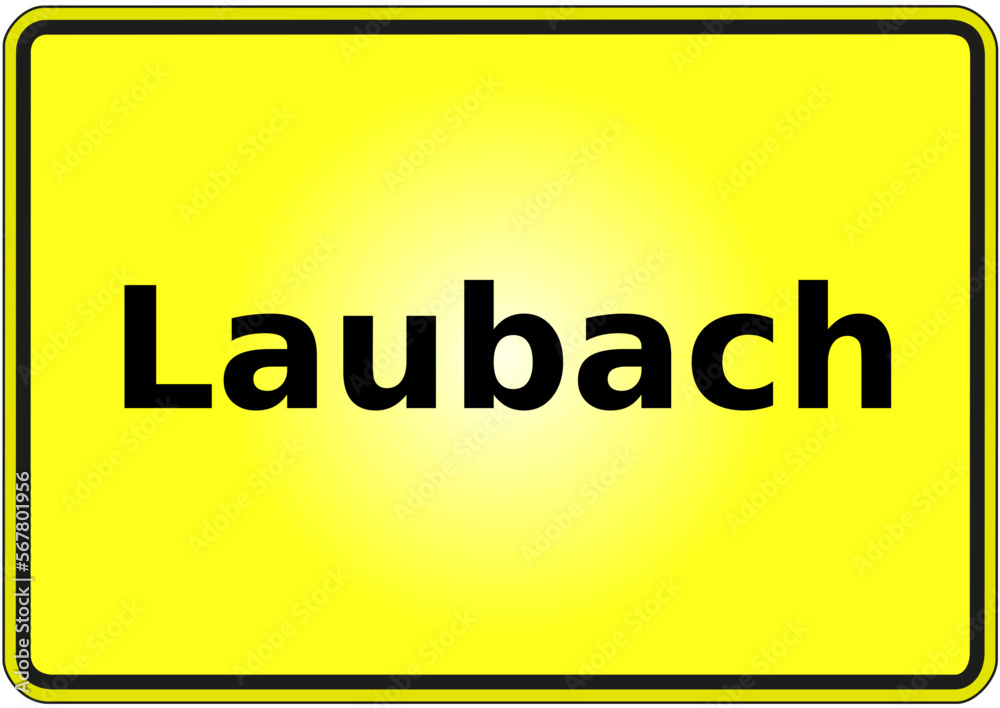 Stadteingangsschild Deutschland Stadt Laubach Stadteingangsschild Deutschland Stadt Laubach