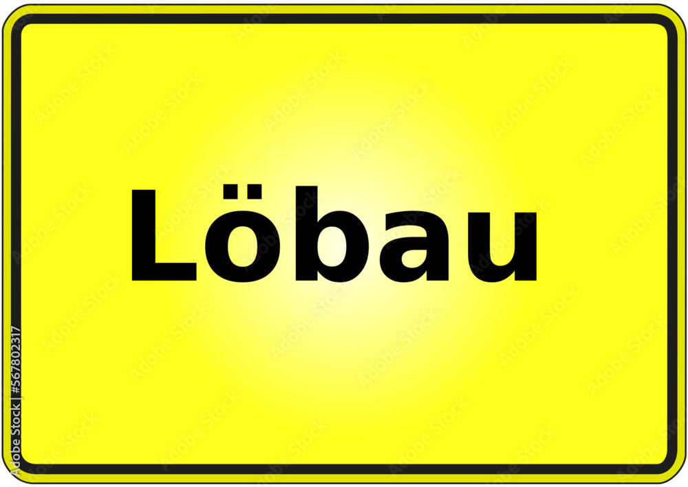 Stadteingangsschild Deutschland Stadt Löbau