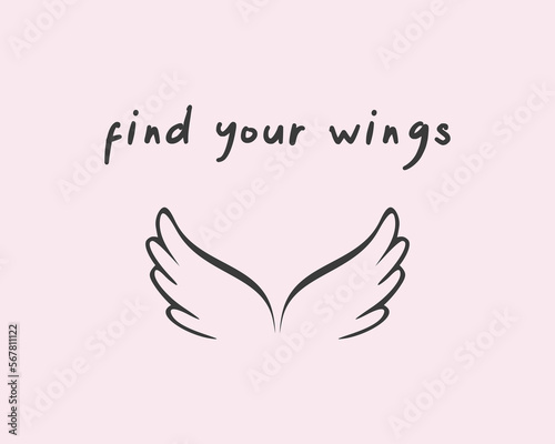 Decorative find your wings slogan and cute angel wings illustration, vector design for fashion, poster, card and sticker prints