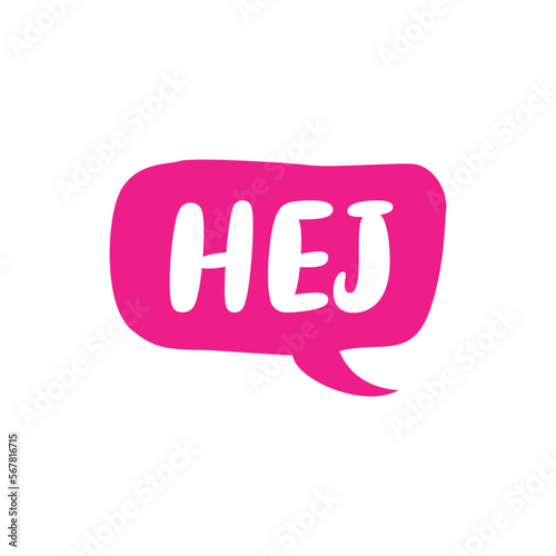 Hej Letter in Hand Drawn Speech Bubble Vector Template