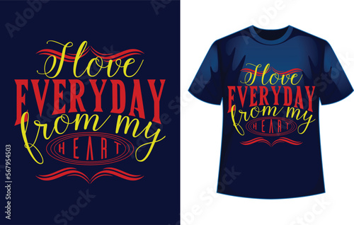 I love everyday from my heart.