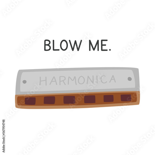 Blow Me super simple fun harmonica poster clipart cartoon style. Harmonica meme design for printing on T-shirt flat vector illustration. Wind instrument harmonica lover hand drawn doodle