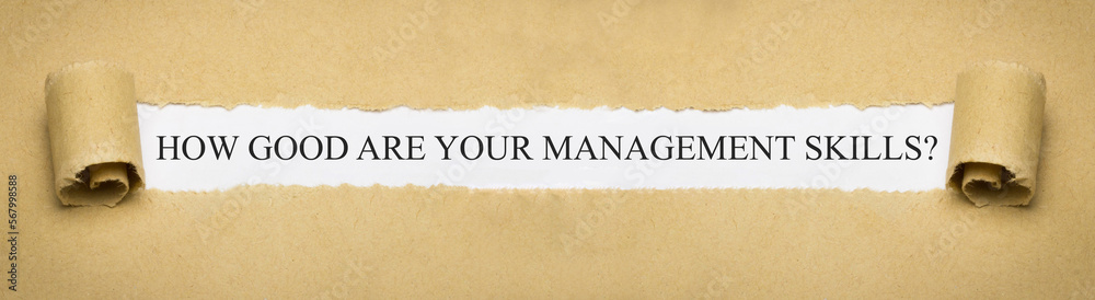 How Good are Your Management Skills?
