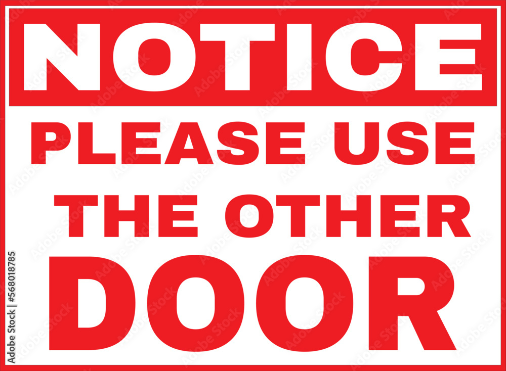 Please use the other door notice sign vector Please use the other door notice sign vector