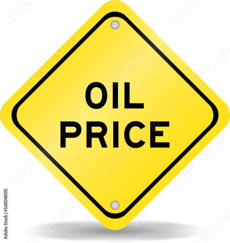 Wallpaper Mural Yellow color transportation sign with word oil price on white background Torontodigital.ca