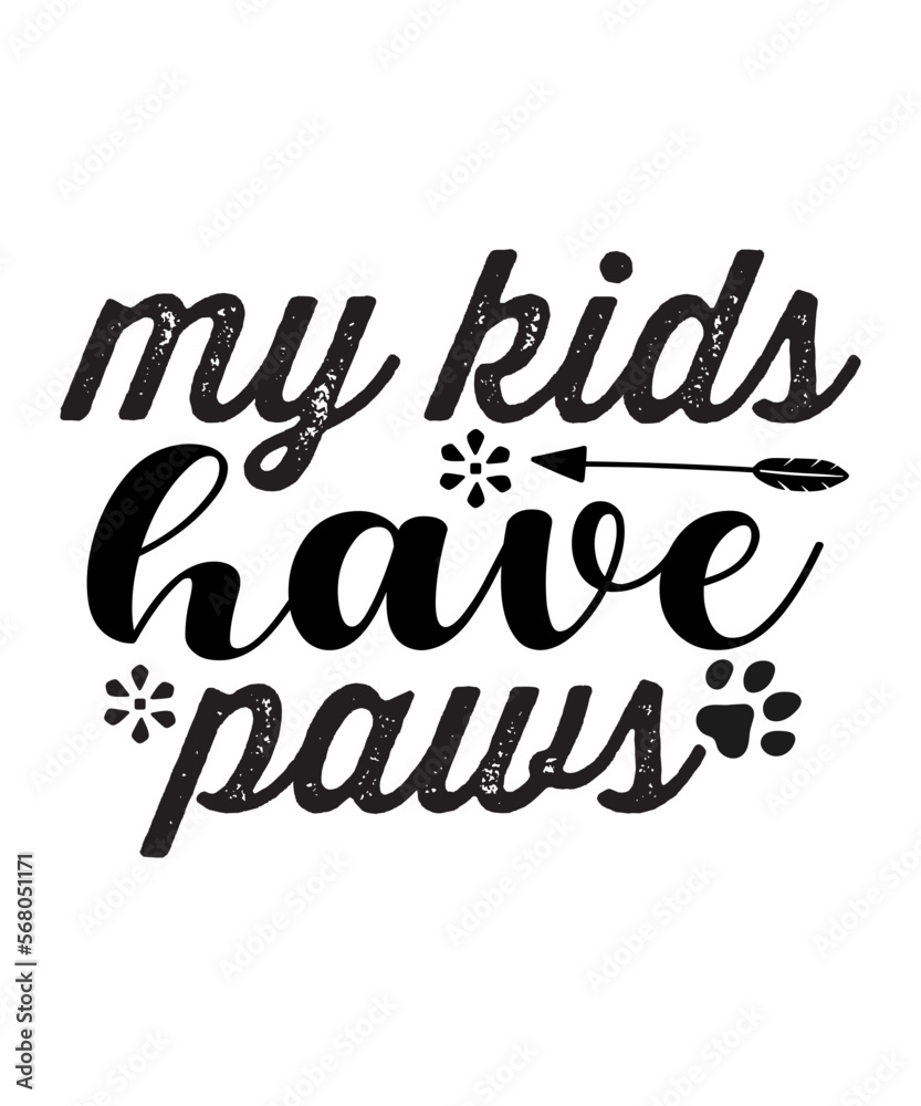 My Kids Have Paws SVG Cut File My Kids Have Paws SVG Cut File