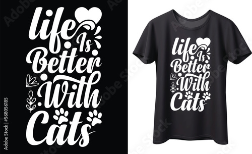 Life is better with cats typography vector t-shirt design. Perfect for print items and bags, posters, gift, mugs, cards, banner, Handwritten vector illustration. Isolated on black background