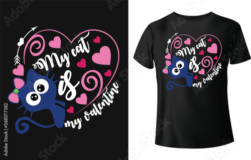 My cat is my valentine typography t shirt design.