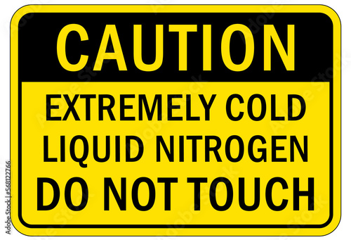 Nitrogen warning chemical sign and labels extremely cold liquid nitrogen do not touch