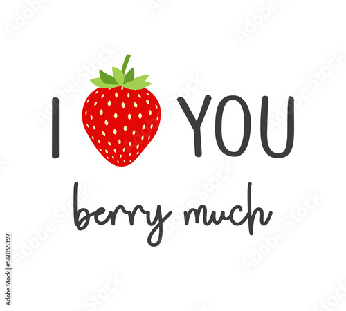 Decorative slogan with cute strawberry illustration, vector design for fashion, poster, card and sticker prints