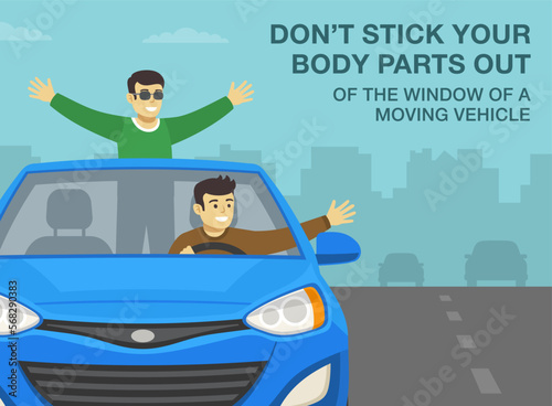 Safe driving tips and rules. Don't stick your body parts out of the window of a moving vehicle. Guys in a blue car on the highway. Reckless driver dangles out car window. Flat vector illustration.