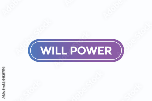 will power button vectors.sign label speech bubble will power
