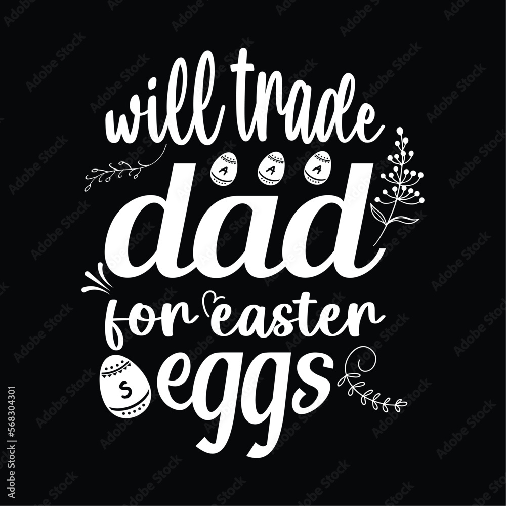 will trade dad for easter eggs will trade dad for easter eggs