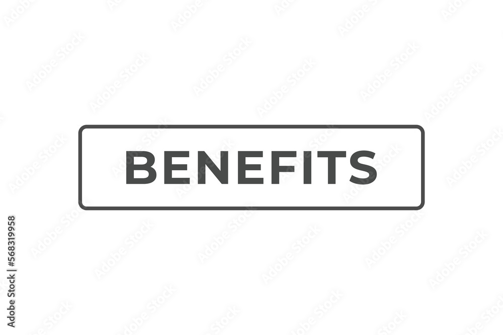 Benefits Button. web template, Speech Bubble, Banner Label Benefits. sign icon Vector illustration Benefits Button. web template, Speech Bubble, Banner Label Benefits. sign icon Vector illustration