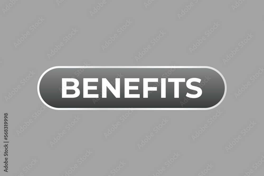 Benefits Button. web template, Speech Bubble, Banner Label Benefits. sign icon Vector illustration Benefits Button. web template, Speech Bubble, Banner Label Benefits. sign icon Vector illustration