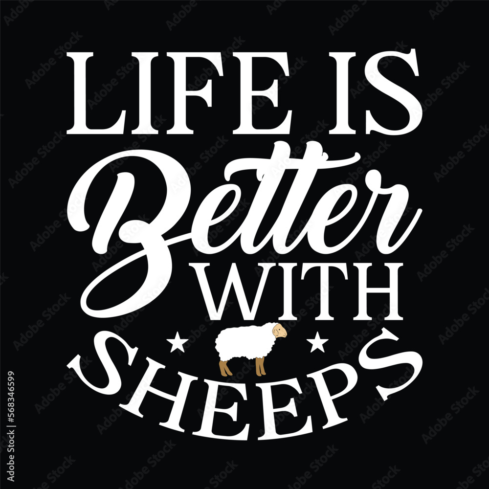 Life Is Better With Sheeps
