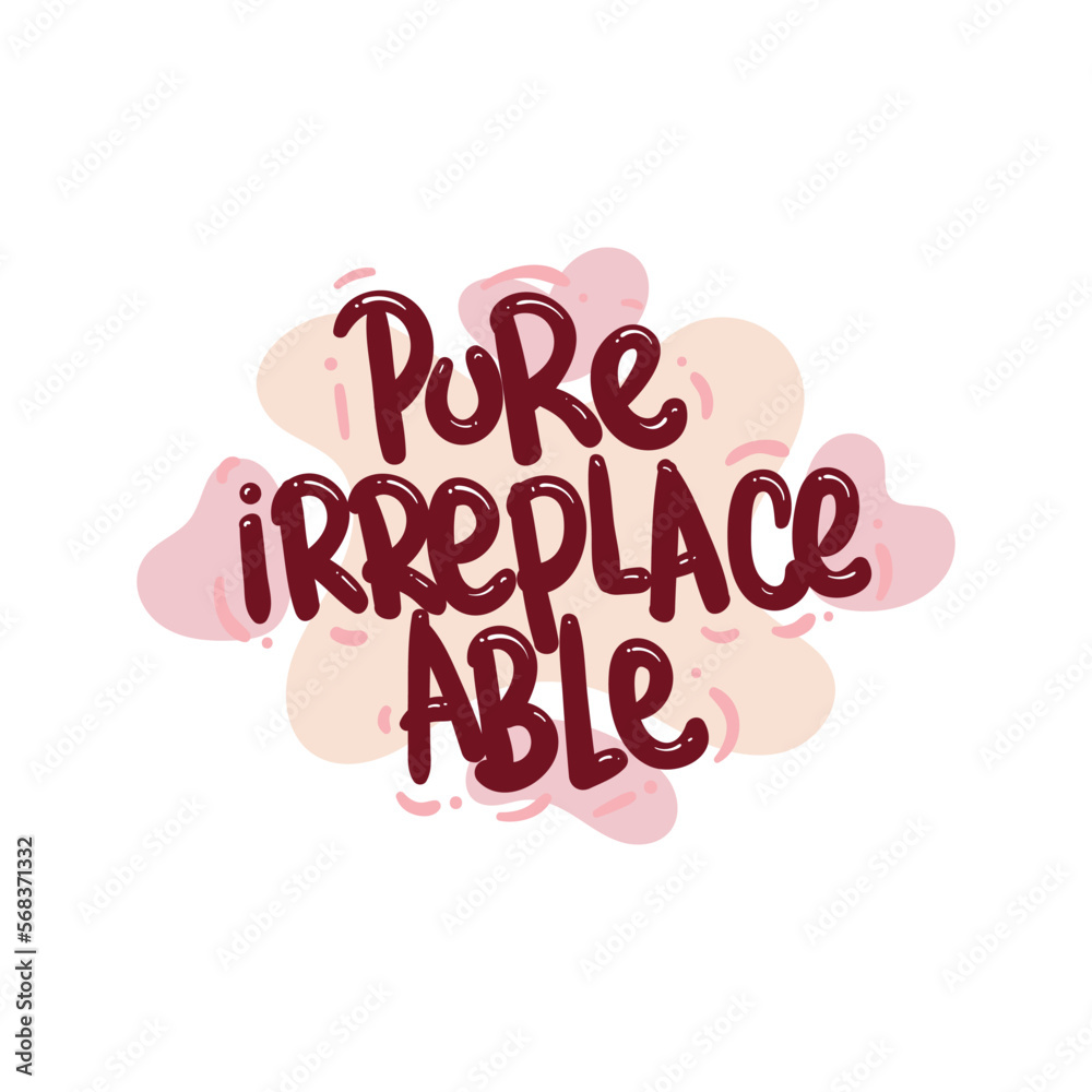 pure irreplaceable love people quote typography flat design illustration