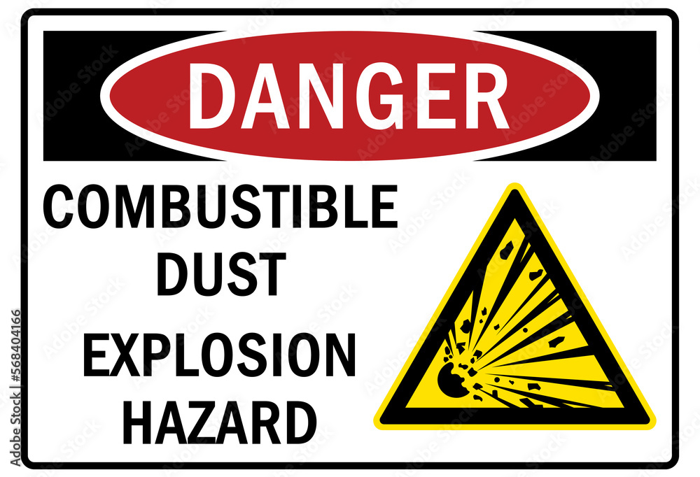 Combustible dust warning sign and labels explosion hazard Combustible dust warning sign and labels explosion hazard