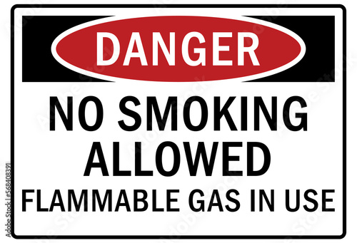 Flammable gas warning sign and labels no smoking allowed flammable gas in use